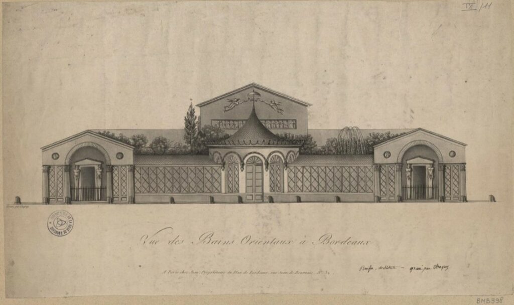 Bains de Bordeaux sur les quais - 1800 - Bains Orientaux - Source https://selene.bordeaux.fr/