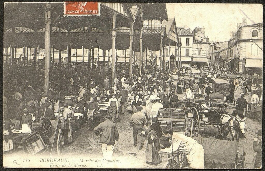 1900 - Marché des Capucins Bordeaux - Source https://selene.bordeaux.fr/