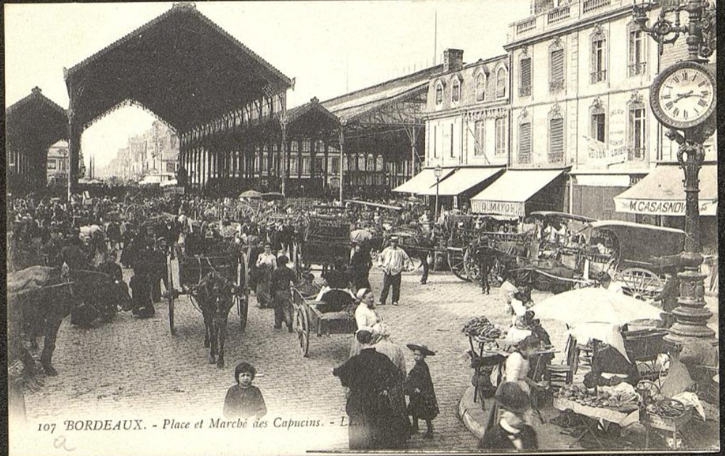 1900 - Marché des Capucins Bordeaux - Source https://selene.bordeaux.fr/