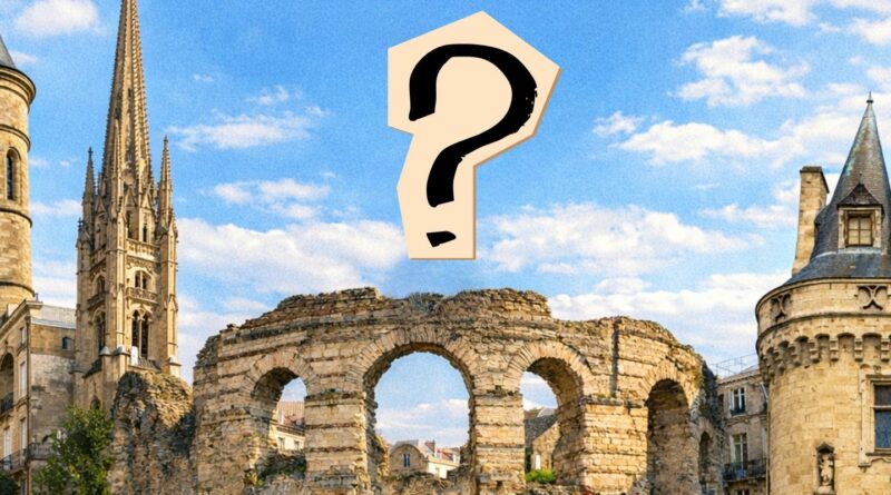 plus vieux monument de bordeaux